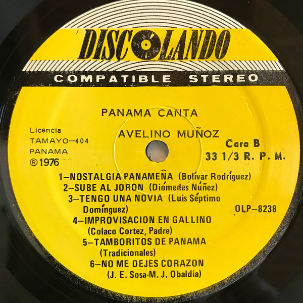 Avelino Muñoz - Panama Canta (Cantan: Silvia Degrasse y Bolivar Rodriguez) | Discolando (OLP-8238) - 3 Avelino Muñoz - Panama Canta (Cantan: Silvia Degrasse y Bolivar Rodriguez) | Discolando (OLP-8238) - 3