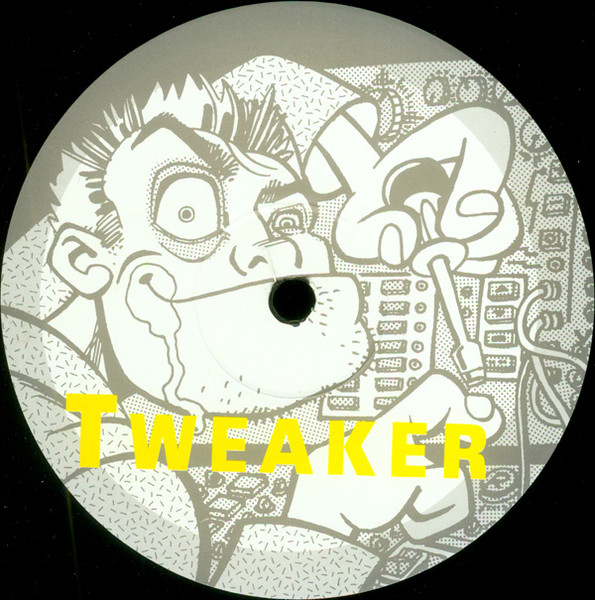 Tweaker - Tweaked | Jamm Records (JAMM 12-015) - 2 Tweaker - Tweaked | Jamm Records (JAMM 12-015) - 2