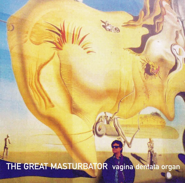 Vagina Dentata Organ - The Great Masturbator | WSNS (WSNS 2004 003 CD VDO)