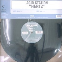 Acid Station - Hertz | Sigma Records (SIGMA 051)