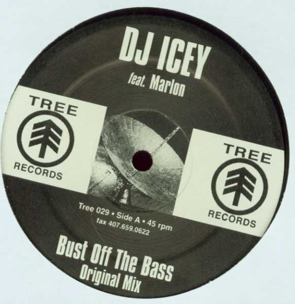 DJ Icey Feat. Marlon - Bust Off The Bass | Tree Records (Tree 029) - main DJ Icey Feat. Marlon - Bust Off The Bass | Tree Records (Tree 029) - main
