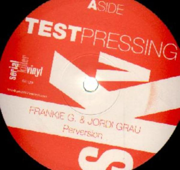 Frankie G. & Jordi Grau - Perversion | Serial Killer Vinyl (SK-029)