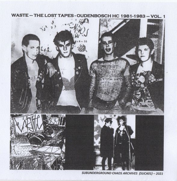 Waste - The Lost Tapes - Oudenbosch HC 1981-1983 - Vol. 1 | Subunderground Chaos Archives (SUCA01) - main Waste - The Lost Tapes - Oudenbosch HC 1981-1983 - Vol. 1 | Subunderground Chaos Archives (SUCA01) - main