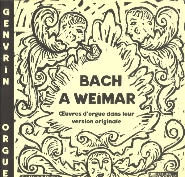 Vincent Genvrin / Johann Sebastian Bach - Bach À Weimar | Editions Hortus (HORTUS 061)