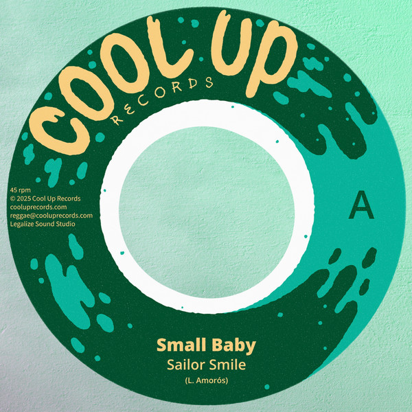 Cool Up Records , Sailor Smile - Small Baby / Let Me Shine | Cool Up Records (COOLUP7009)