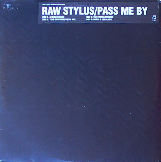 Raw Stylus - Pass Me By | Wired Recordings (RAWS 1 RAWS 2)