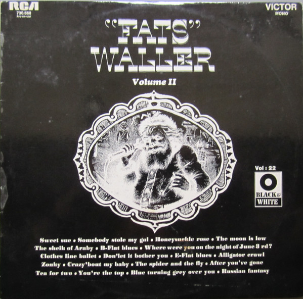 Fats Waller - (Hitherto Unpublished Piano, Vocal And Conversation) (volume 2) | RCA (730.660)