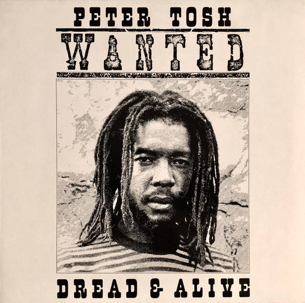Peter Tosh - Wanted Dread & Alive | Rolling Stones Records (1C 064-64378) - main
