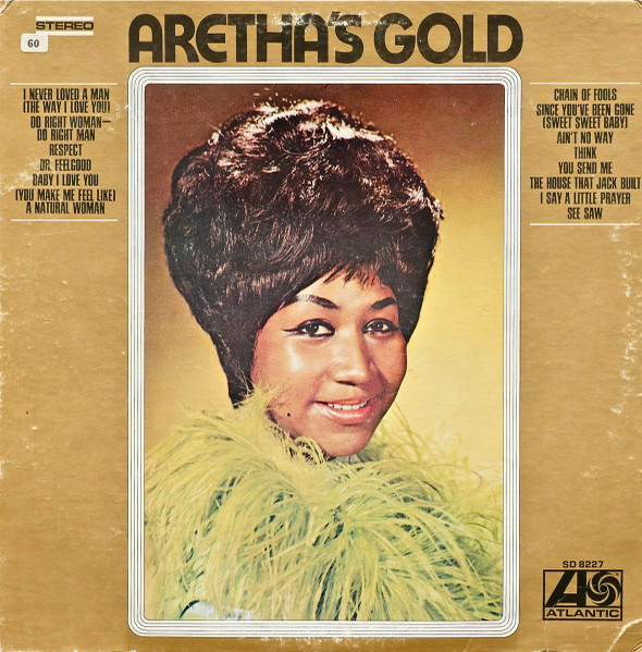 Aretha Franklin - Aretha's Gold | Atlantic (SD 8227) - main Aretha Franklin - Aretha's Gold | Atlantic (SD 8227) - main