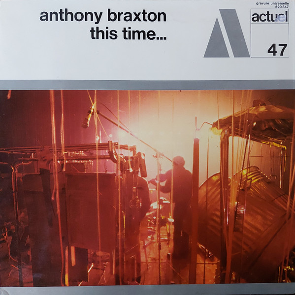 Anthony Braxton - This Time... | BYG Records (529.347)