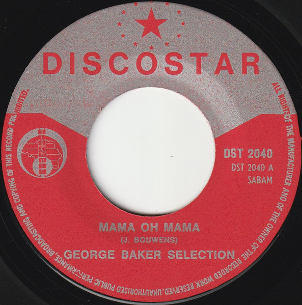 George Baker Selection - Mama Oh Mama | Discostar (D.S.T.2040) - 3