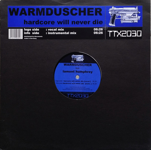 Warmduscher Feat. Lamont Humphrey - Hardcore Will Never Die | Tracid Traxxx (TTX2030) - main