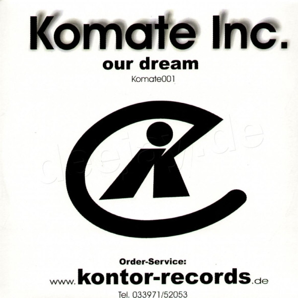 Komate Inc. - Our Dreams | Komatines Records (KOMATE001) - main Komate Inc. - Our Dreams | Komatines Records (KOMATE001) - main