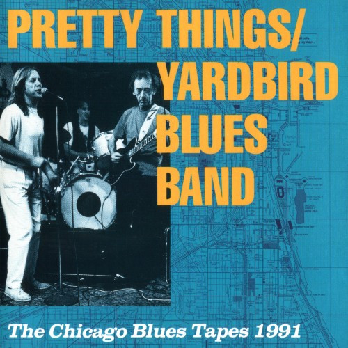 Pretty Things / Yardbird Blues Band - The Chicago Blues Tapes 1991 | Demon Records (FIEND CD 708)