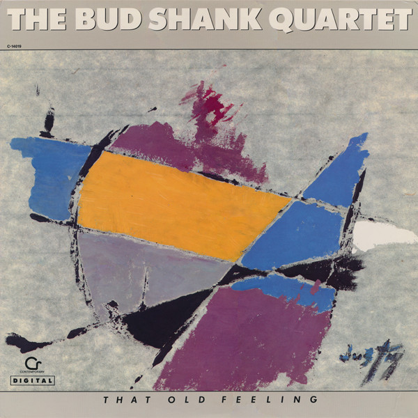 Bud Shank Quartet - That Old Feeling | Contemporary Records (C-14019) - main Bud Shank Quartet - That Old Feeling | Contemporary Records (C-14019) - main