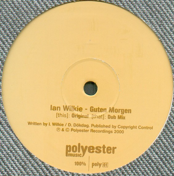 Ian Wilkie - Guten Morgen | Polyester Music (poly 01) - main Ian Wilkie - Guten Morgen | Polyester Music (poly 01) - main