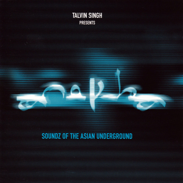 Talvin Singh - Anokha (Soundz Of The Asian Underground) | Mango (CIDM 1120) - main