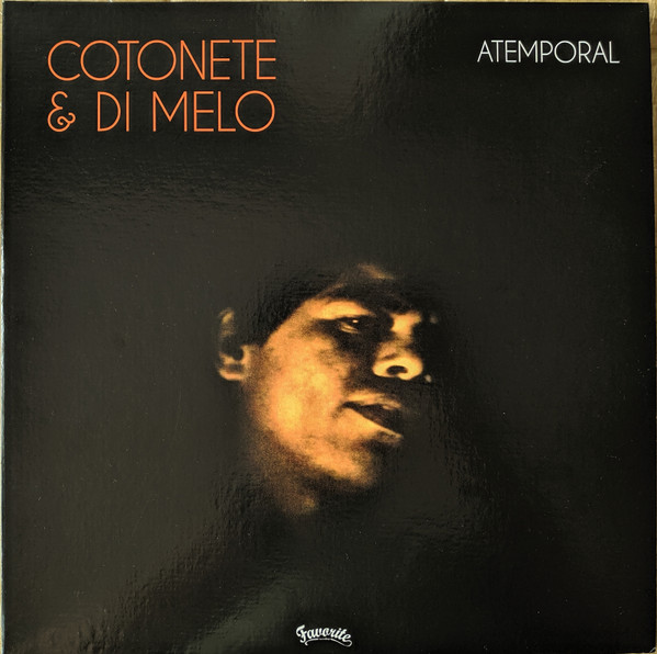 Cotonete & Di Melo - Atemporal | Favorite Recordings (FVR148LP)