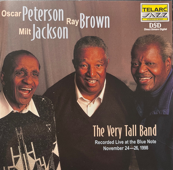 Oscar Peterson , Ray Brown , Milt Jackson - The Very Tall Band | Telarc Jazz (CD-83443) - main