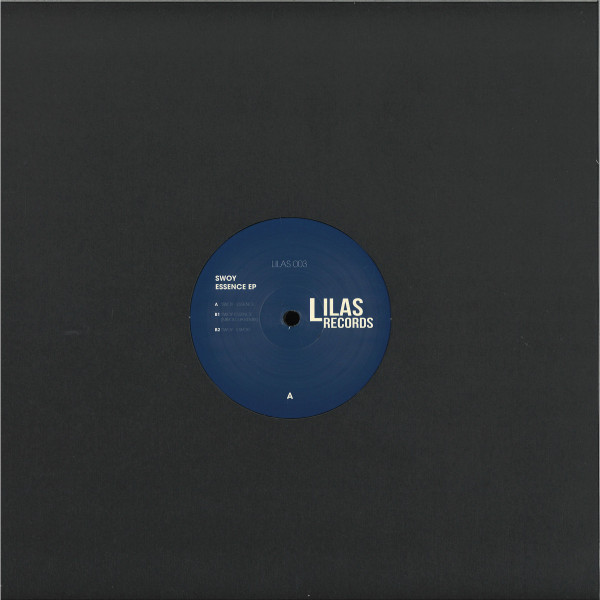Swoy - Essence EP | Lilas Records (LILAS003) - 2 Swoy - Essence EP | Lilas Records (LILAS003) - 2