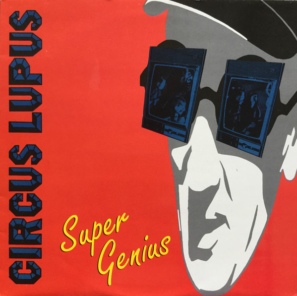 Circus Lupus - Super Genius | Dischord Records (DIS63V)