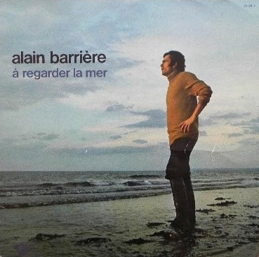 Alain Barrière - À Regarder La Mer | Barclay (XBLY 80 424 U)