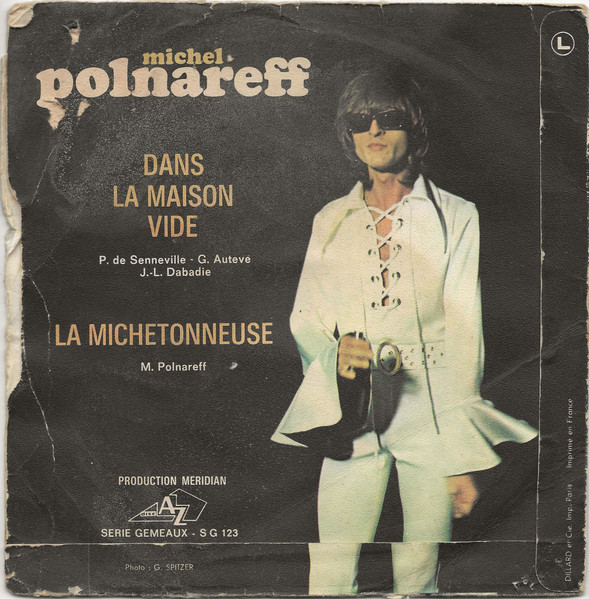 Michel Polnareff - La Michetonneuse / Dans La Maison Vide | Disc'Az (AZ 10 487) - 2