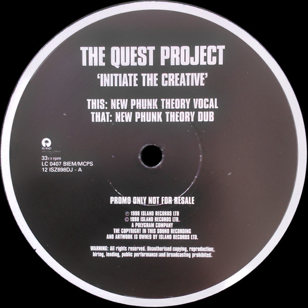 The Quest Project - Initiate The Creative (New Phunk Theory Remixes) | Island Records (12 ISZ 698 DJ) - main
