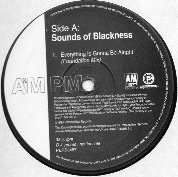 Sounds Of Blackness - Everything Is Gonna Be Alright (Foundation, Junior Vasquez, C J Mackintosh Remixes) | A&M PM (PERDJ467) - 3 Sounds Of Blackness - Everything Is Gonna Be Alright (Foundation, Junior Vasquez, C J Mackintosh Remixes) | A&M PM (PERDJ467) - 3
