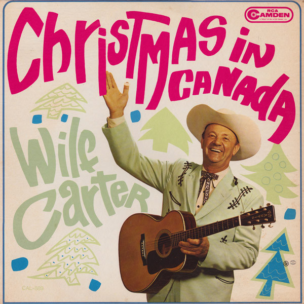 Wilf Carter - Christmas In Canada | RCA Camden (CAL-889)