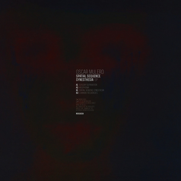 Oscar Mulero - Spatial Sequence Synesthesia EP | Mord (MORD030) - 2 Oscar Mulero - Spatial Sequence Synesthesia EP | Mord (MORD030) - 2