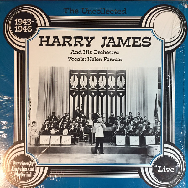 Harry James And His Orchestra - The Uncollected Harry James, 1943-1946 | Quality (SV 1995) - main