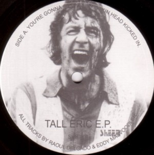 Raoul Delgardo & Eddy Masvoodler - Tall Eric E.P. | Sheer Recordings (SHR1.01)