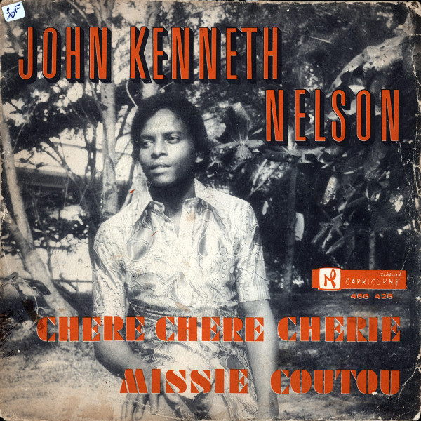 John Kenneth Nelson - Chère Chère Chérie / Missié Coutou | Disques Capricorne (466 426) - main John Kenneth Nelson - Chère Chère Chérie / Missié Coutou | Disques Capricorne (466 426) - main