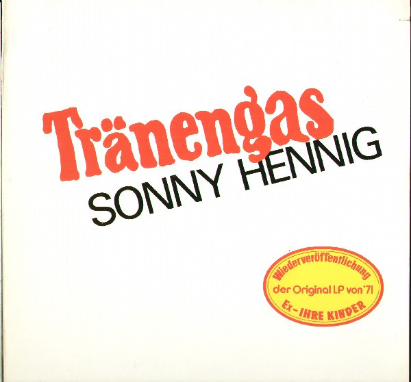 Sonny Hennig - Tränengas | Erlkönig Schallplatten (INT 148.411)