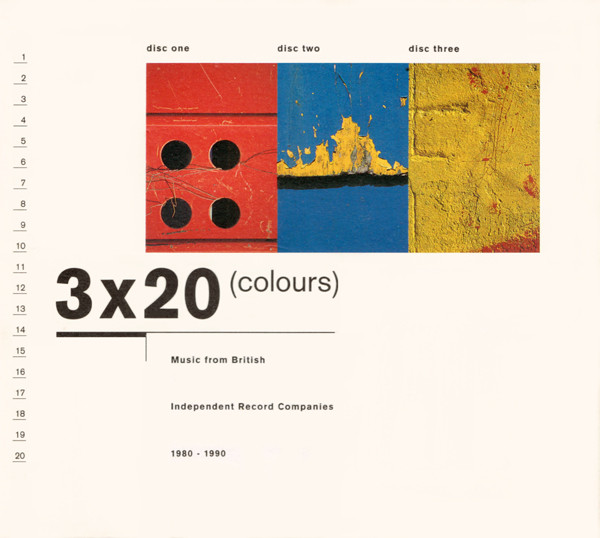 Various - 3x20 (Colours) Music From British Independent Record Companies 1980 - 1990 | Ind (INDCD1/INDCD2/INDCD3) - main Various - 3x20 (Colours) Music From British Independent Record Companies 1980 - 1990 | Ind (INDCD1/INDCD2/INDCD3) - main