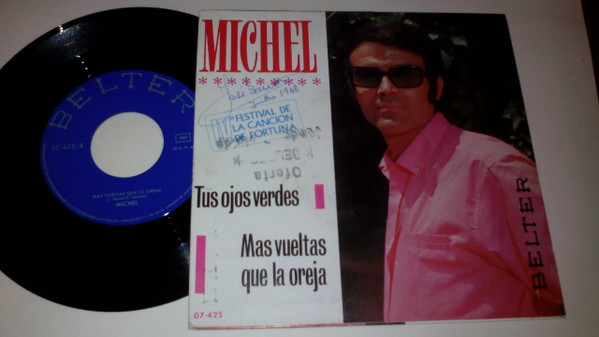 Michel - Tus Ojos Verdes / Mas Vueltas Que La Oreja | Belter (07-425) - 2