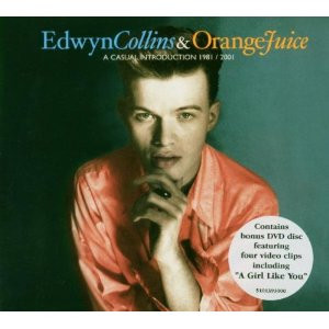 Edwyn Collins & Orange Juice - A Casual Introduction 1981/2001 | Setanta (SSE 510)