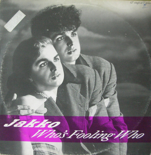 Jakko - Who's Fooling Who | Stiff Records (SBUY 198) - main
