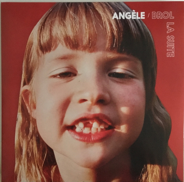 Angèle - Brol La Suite | Angèle VL Records (0833245) - main Angèle - Brol La Suite | Angèle VL Records (0833245) - main