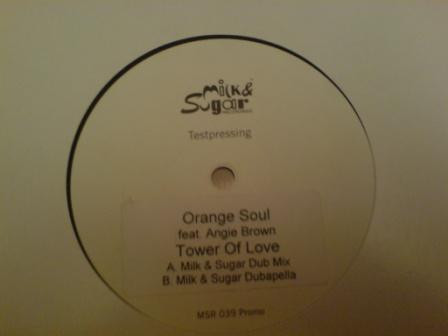 Orange Soul Feat. Angie Brown - Tower Of Love | Milk & Sugar Recordings (MSR 039 Promo) - 2
