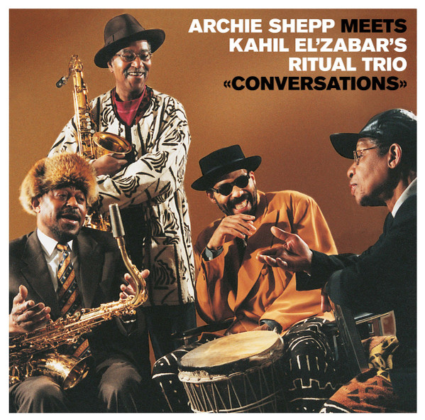 Archie Shepp Meets Kahil El'Zabar's Ritual Trio - Conversations | Black Sweat Records (BS038) - main