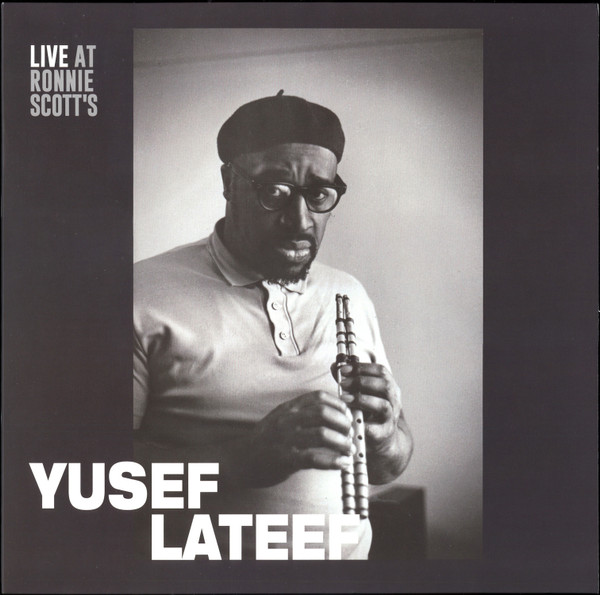 Yusef Lateef - Live at Ronnie Scott's | Gearbox Records (RSGB1008OBI)