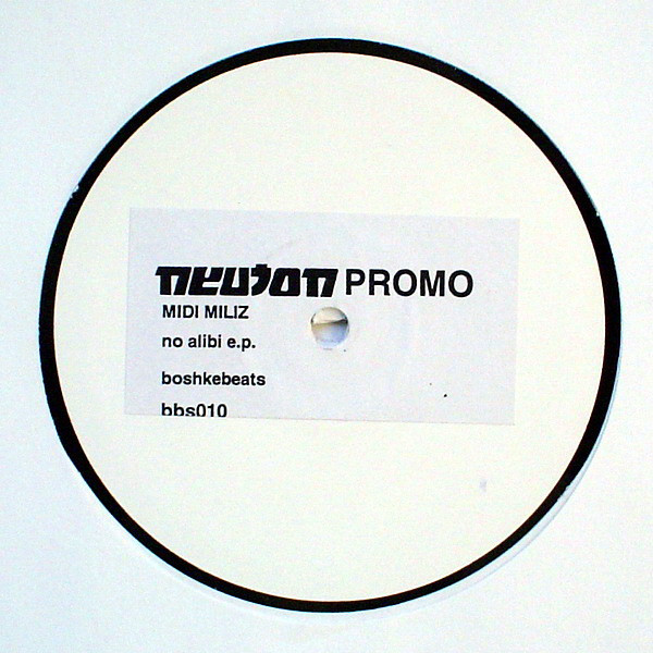 Midi Miliz - No Alibi E.P. | Boshke Beats Records (bbs010) - main Midi Miliz - No Alibi E.P. | Boshke Beats Records (bbs010) - main