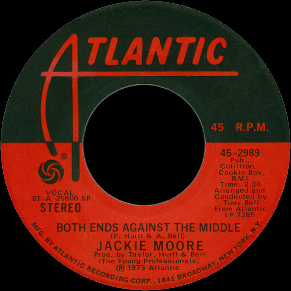 Jackie Moore - Both Ends Against The Middle / Clean Up Your Own Yard | Atlantic (45-2989) - 3 Jackie Moore - Both Ends Against The Middle / Clean Up Your Own Yard | Atlantic (45-2989) - 3