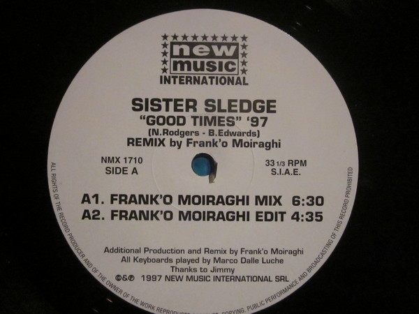 Sister Sledge - Good Times '97 (Frank 'O Moiraghi Remix) | New Music International (NMX 1710) - 2