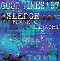 Sister Sledge - Good Times '97 (Frank 'O Moiraghi Remix) | New Music International (NMX 1710)