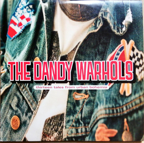 The Dandy Warhols - Thirteen Tales From Urban Bohemia 2 x LP | Schizophonic Records (787LP)