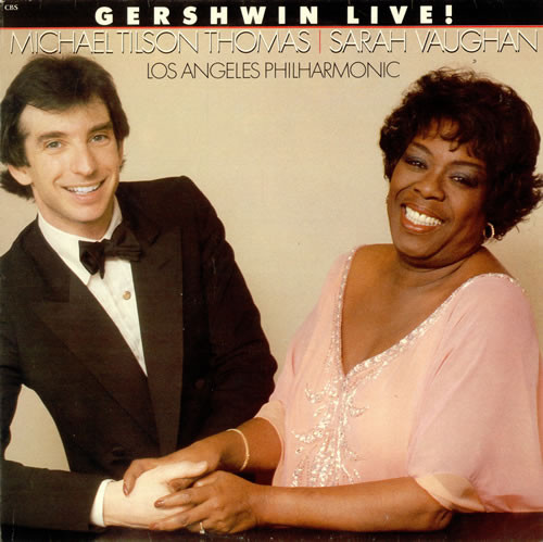 Michael Tilson Thomas , Sarah Vaughan , Los Angeles Philharmonic Orchestra - Gershwin Live! | CBS (73650)