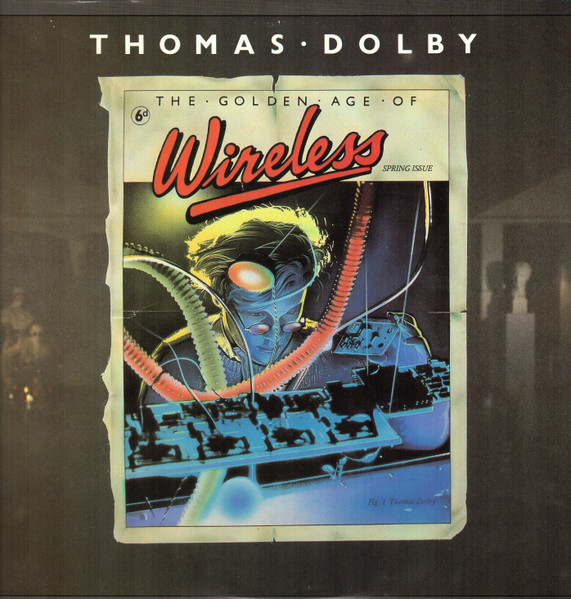 Thomas Dolby - The Golden Age Of Wireless | Capitol Records (ST-12271) Thomas Dolby - The Golden Age Of Wireless | Capitol Records (ST-12271)